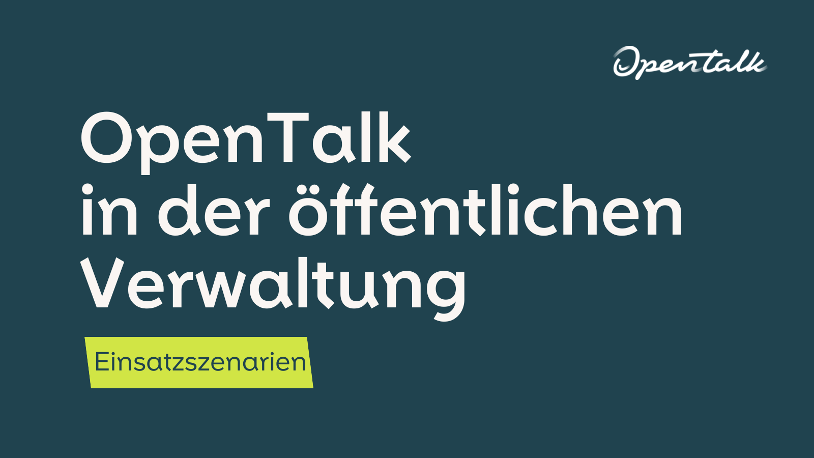 OpenTalk in der öfentlichen Verwaltung: Einsatzszenarien