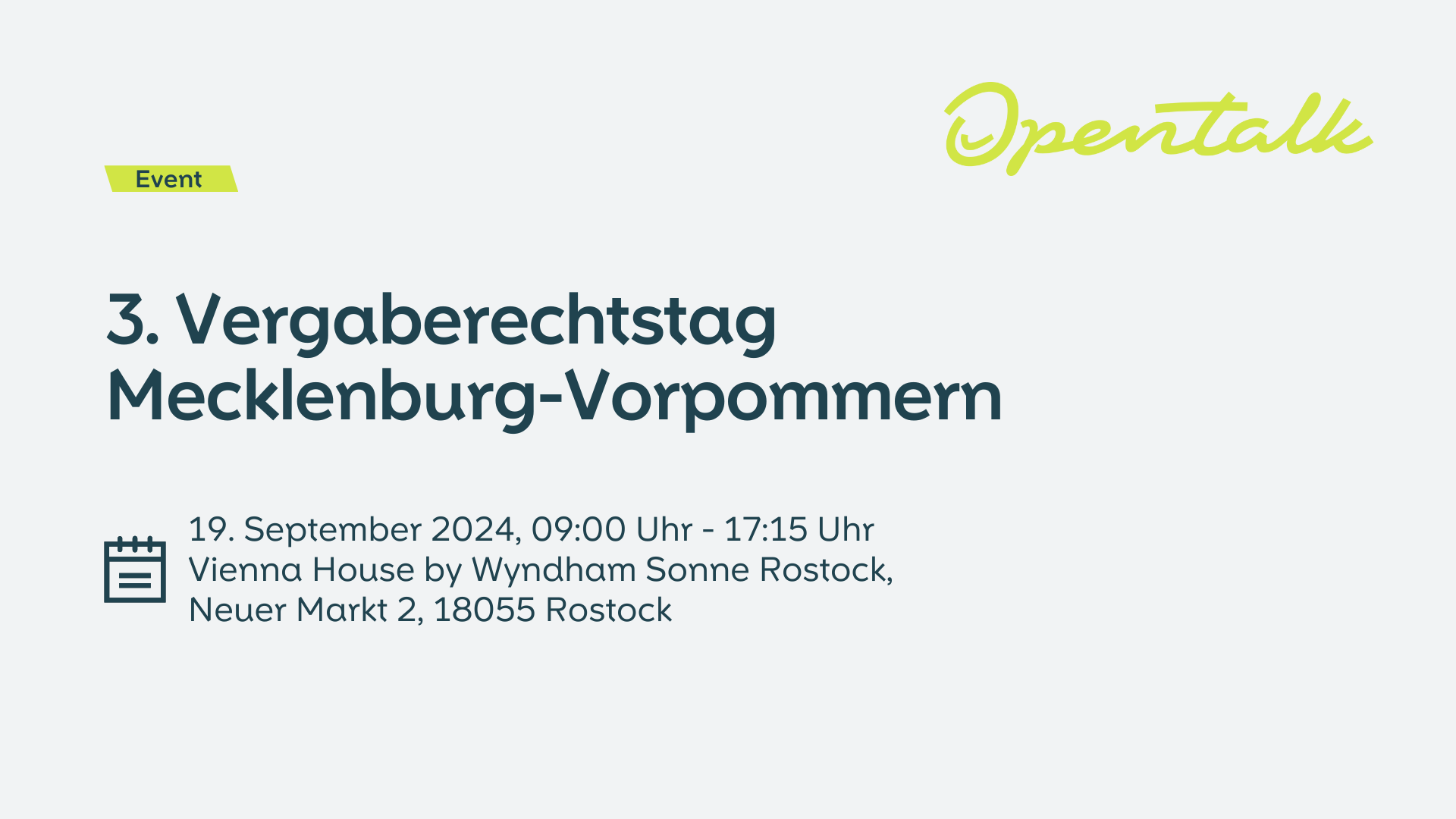 Event: 3. Vergaberechtstag Mecklenburg-Vorpommern, 19. September 2024, 09:00 Uhr - 17:15 Uhr Vienna House by Wyndham Sonne Rostock, Neuer Markt 2, 18055 Rostock