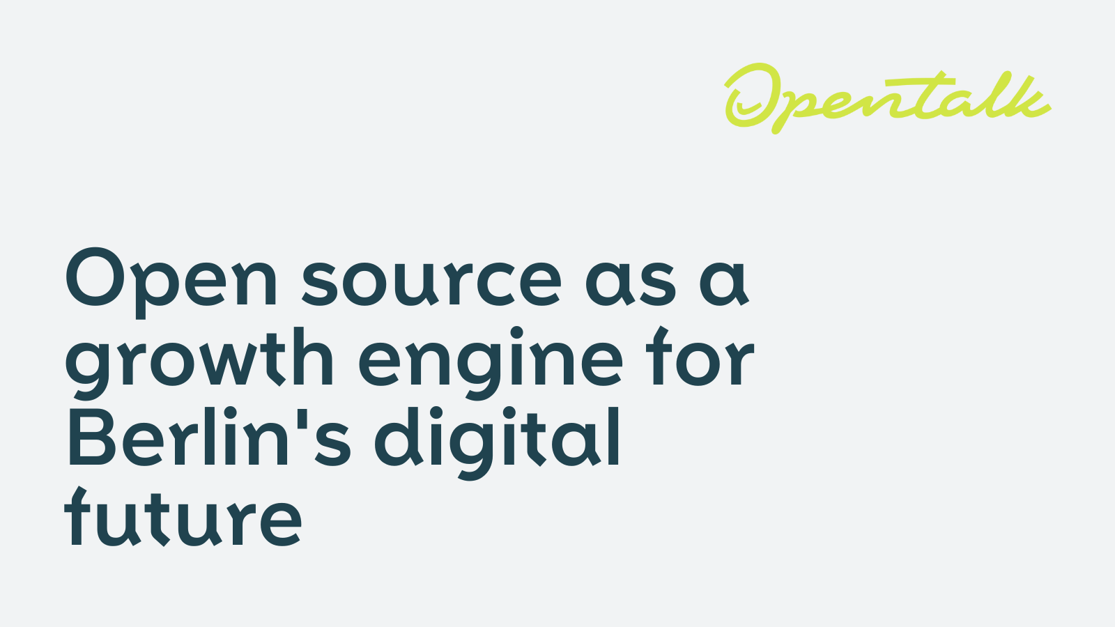 OpenTalk // Open source as a growth engine for Berlin's digital future
