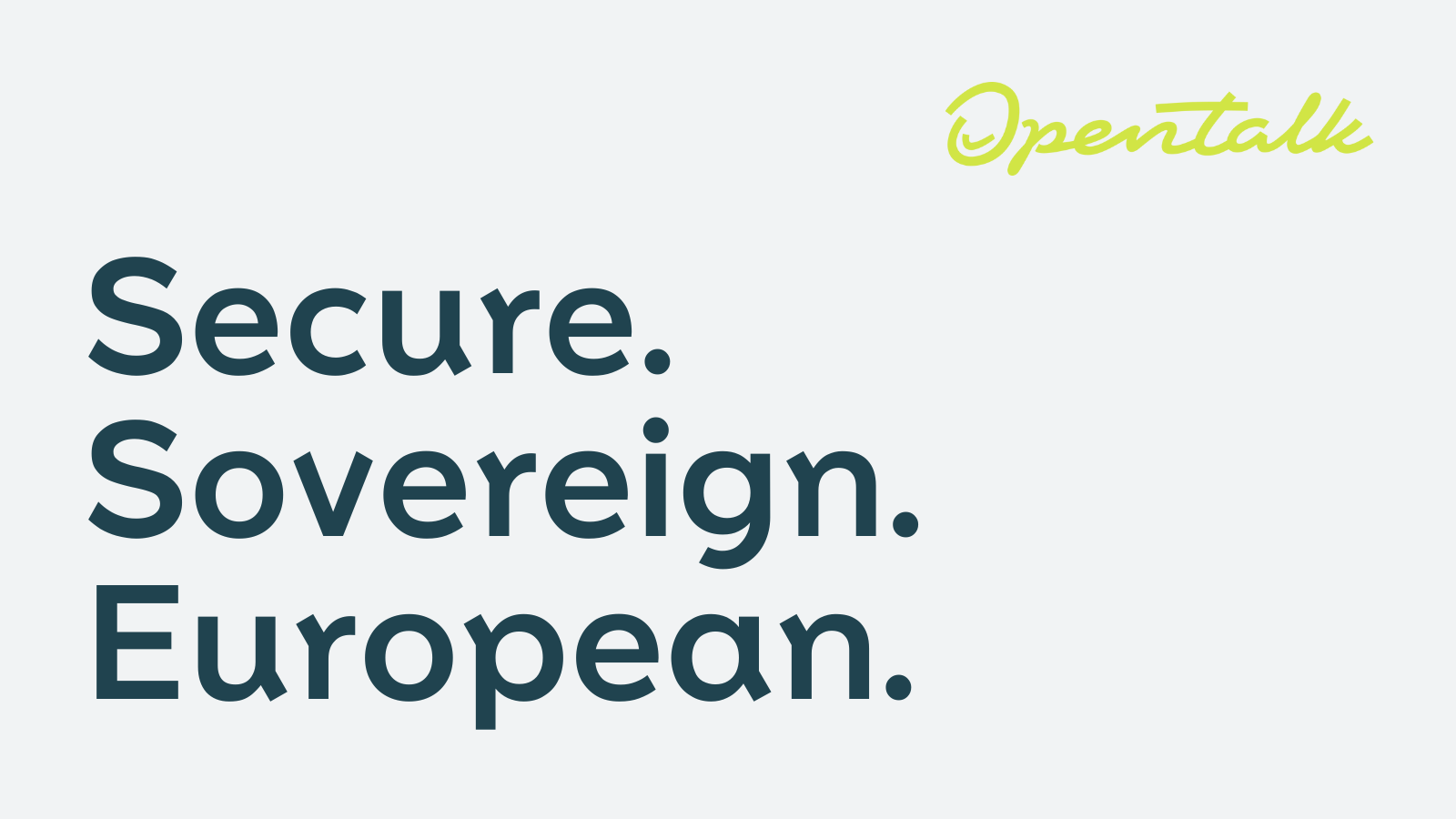 Secure. Sovereign. European.