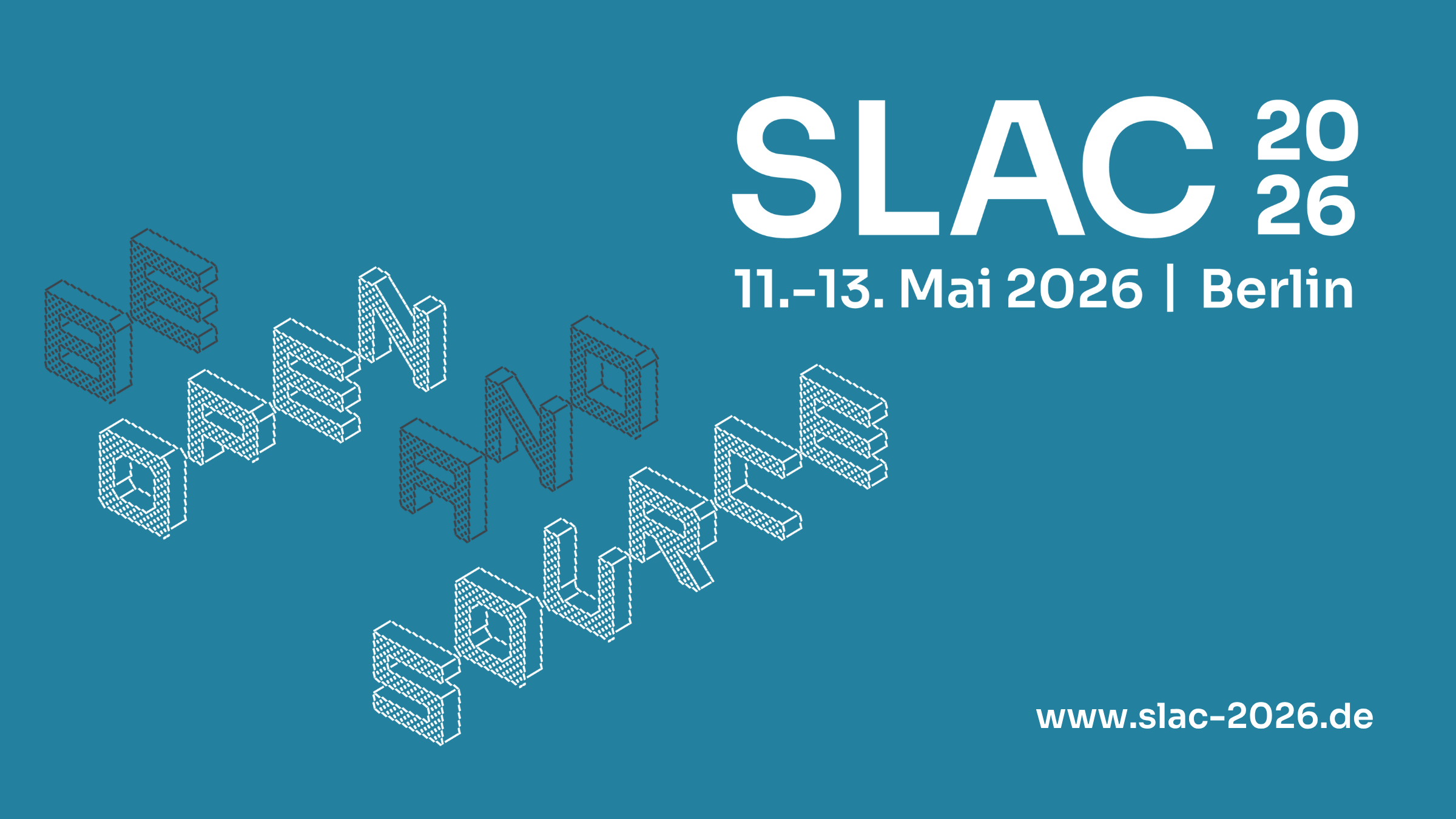 SLAC 2026 11.-13. Mai 2026 Berlin  www.slac-2026.de